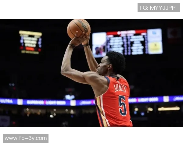 湖人与鹈鹕就赫伯特琼斯进行谈判但鹈鹕要价依旧居高不下